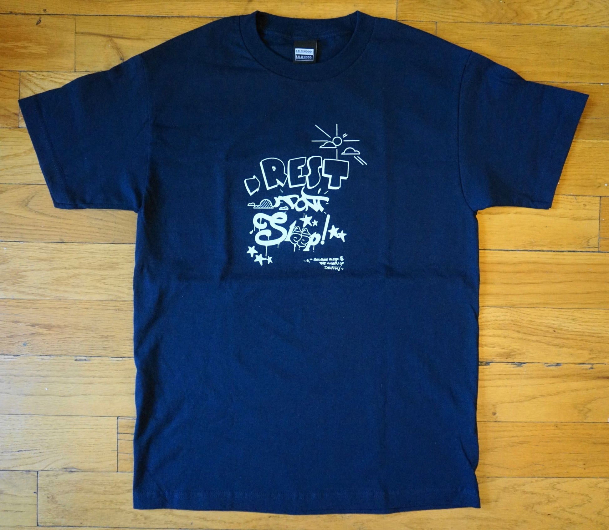 REST DON'T SLEEP! ©️ Tee - FALSEHOOD.