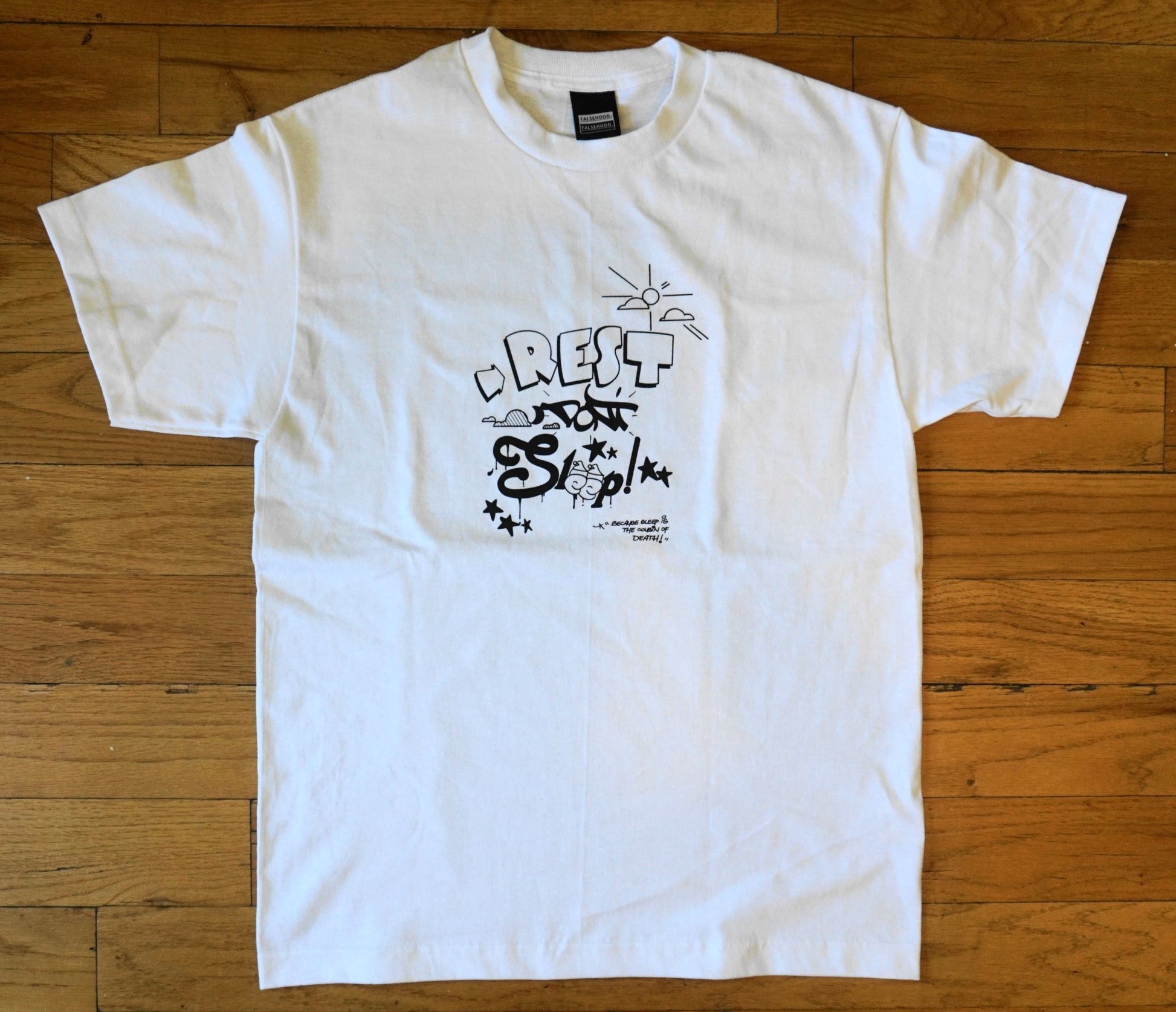 REST DON'T SLEEP! ©️ Tee - FALSEHOOD.