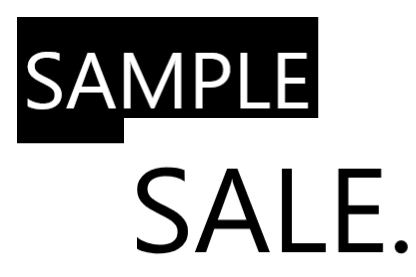 SAMPLE SALE!!!