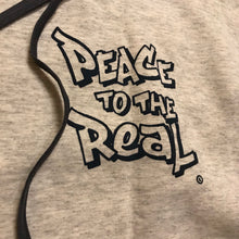PEACE TO THE REAL. © Hoody